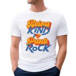 Superman Being Kind Is Punk Rock T Shirt
