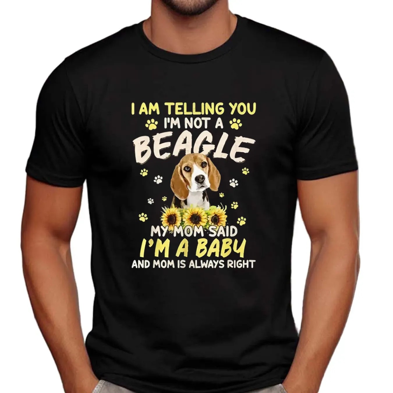 I Am Telling You I’m Not A Beagle My Mom Said I’m A Baby T Shirt
