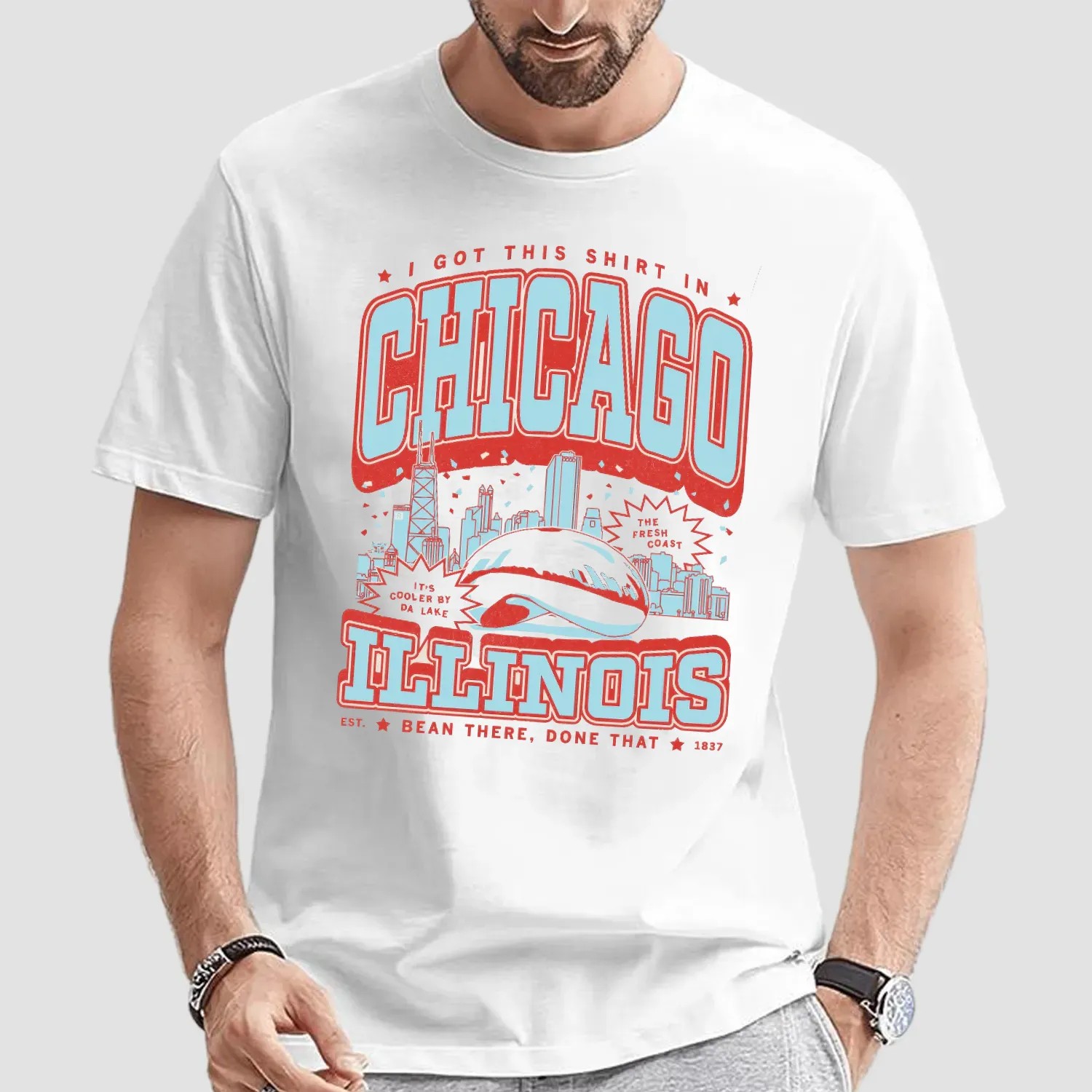 I Got This Shirt In Chicago Illinois Est 1837 Bean There Done That T Shirt