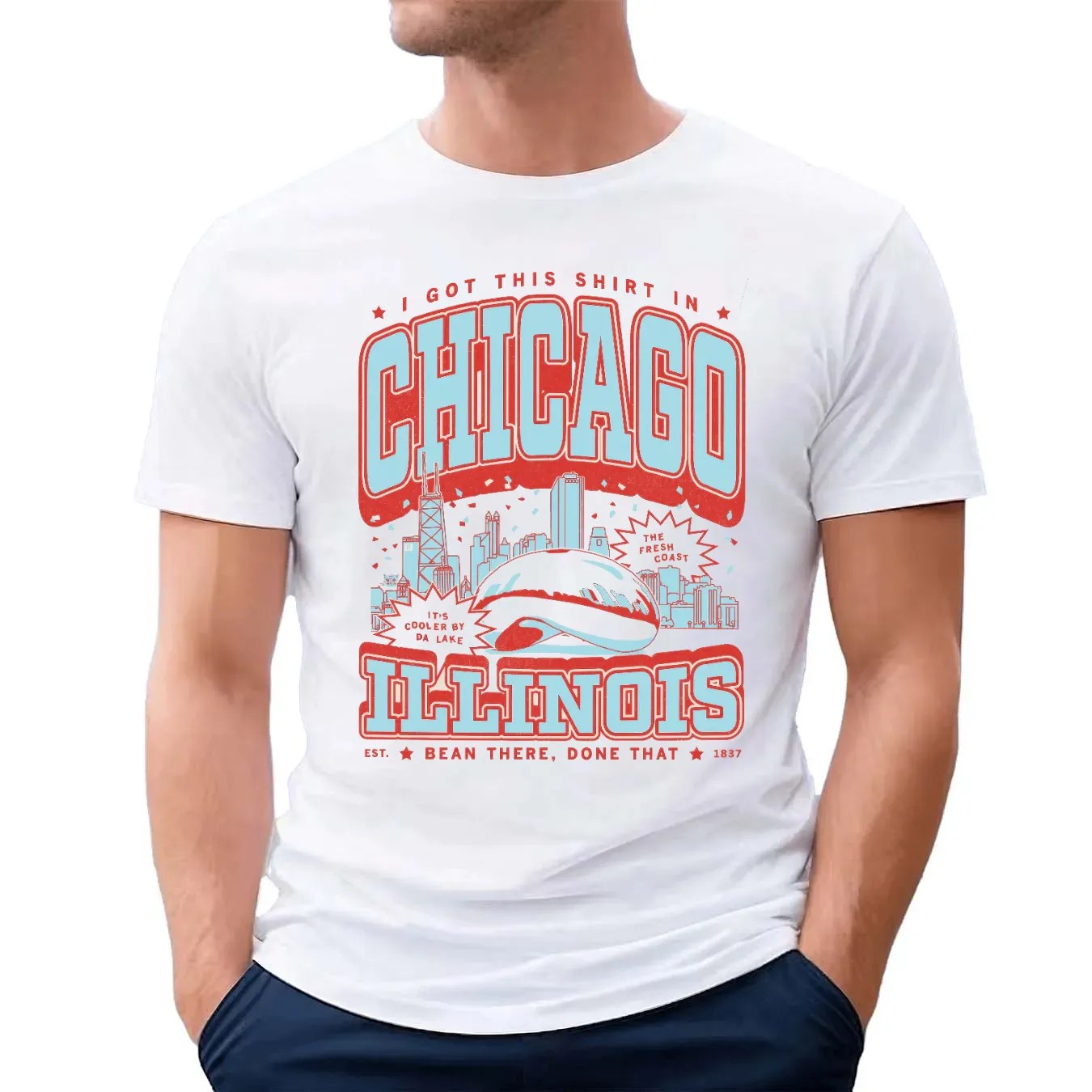 I Got This Shirt In Chicago Illinois Est 1837 Bean There Done That T Shirt