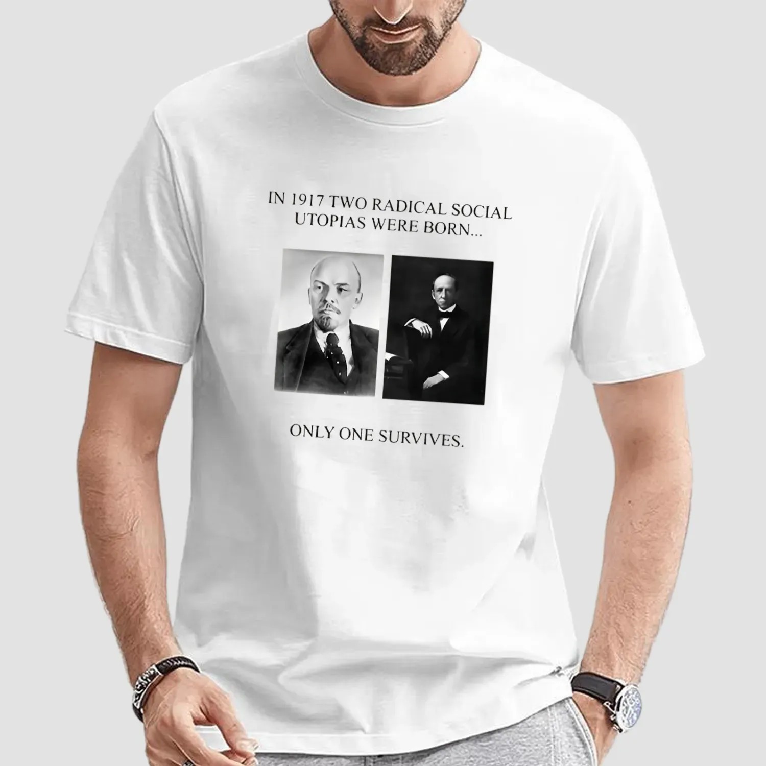 In 1917 Two Radical Social Utopias Were Born Only One Survives T Shirt