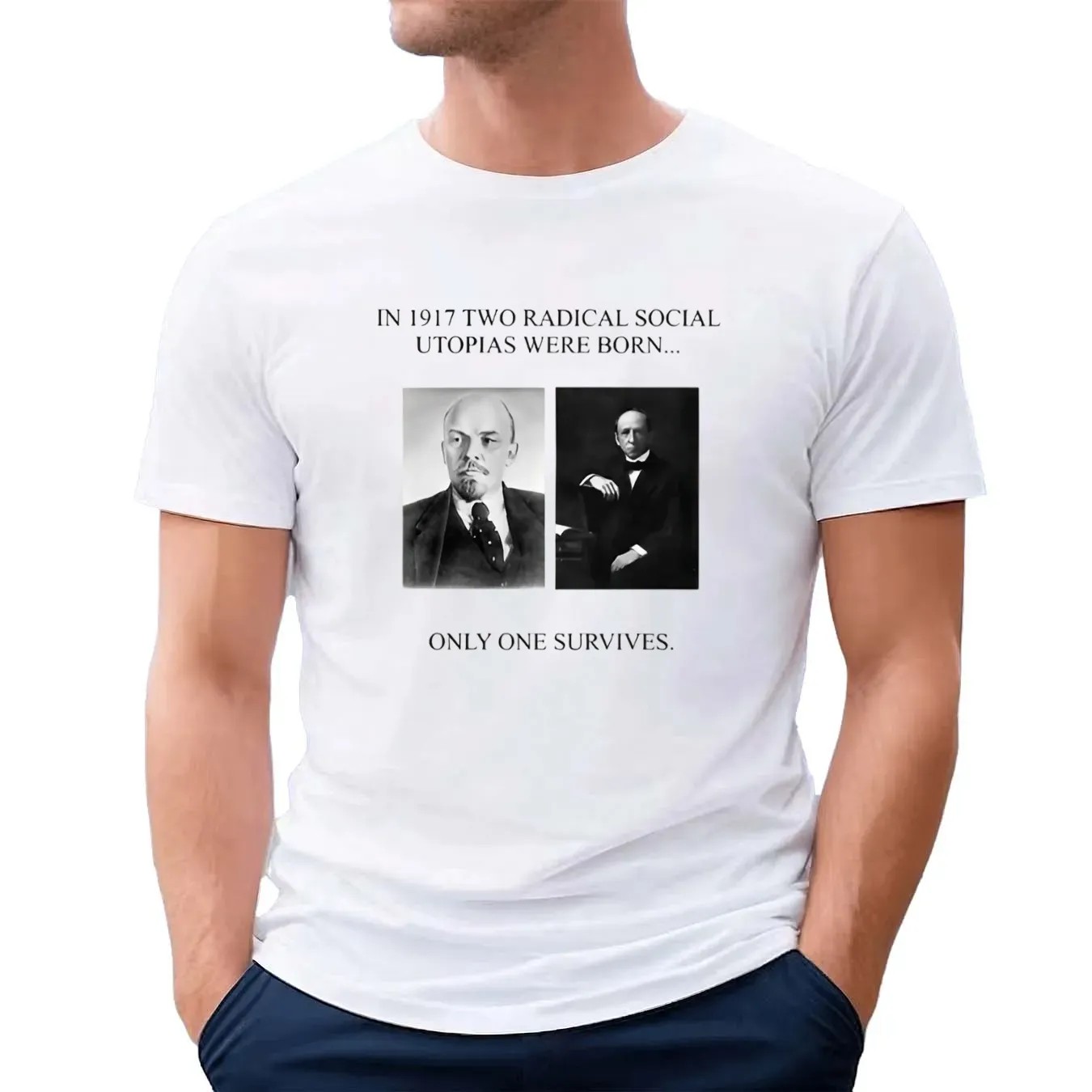 In 1917 Two Radical Social Utopias Were Born Only One Survives T Shirt