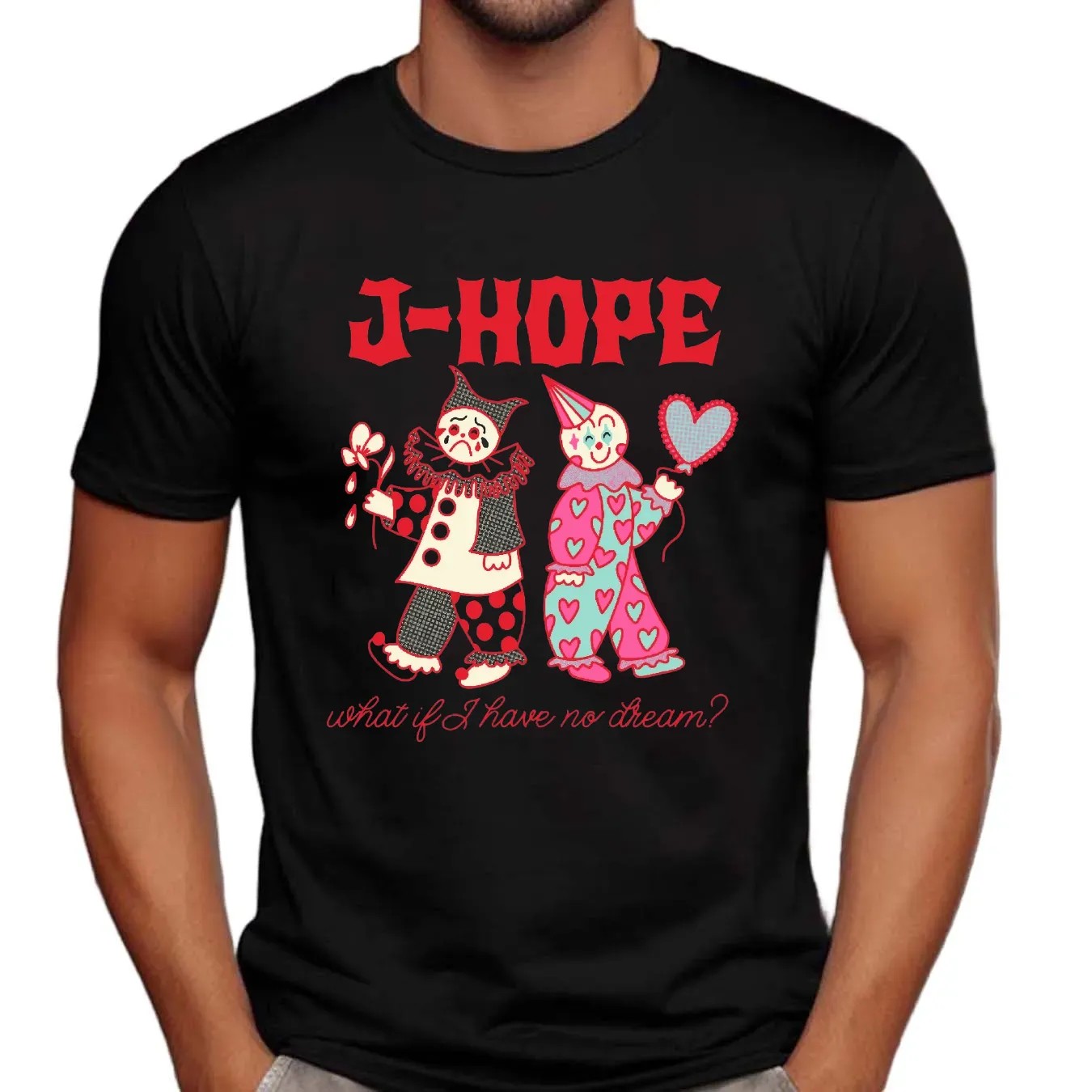 J-Hope on the Stage Tour what if i have no dream you hope my hope t Shirt