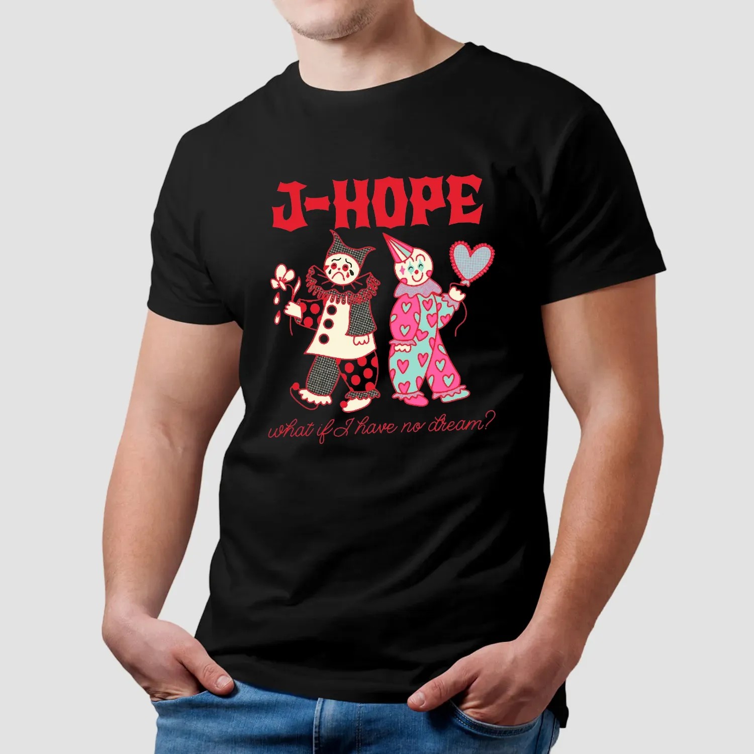 J-Hope on the Stage Tour what if i have no dream you hope my hope t Shirt