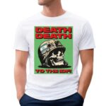 Skull Death Death To The Idf T Shirt