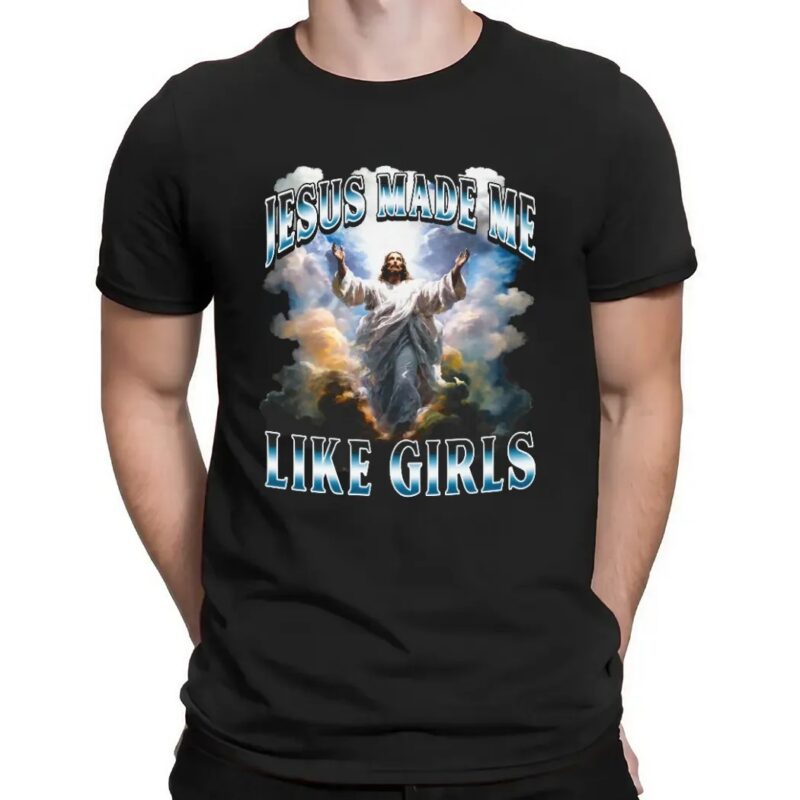 Jesus Made Me Like Girls Bootleg T Shirt
