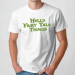 Shrek Hello Fairy Tale Things T Shirt