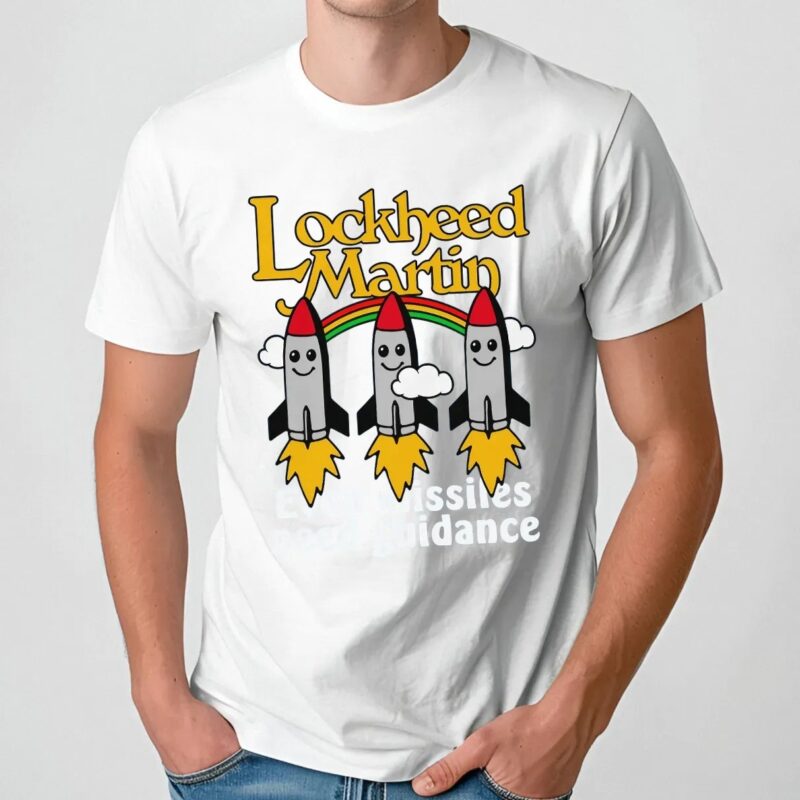 Lockheed Martin Even Missiles Need Guidance T Shirt
