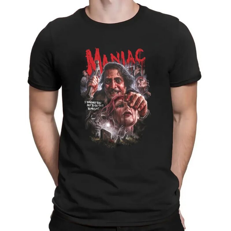 Maniac No Time To Pray I Warned You Not To Go Out Tonight Horror Graphic T Shirt