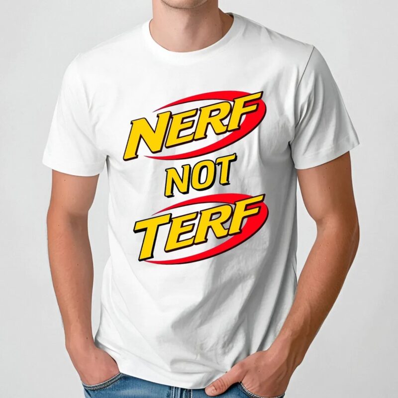 Nerf Not Terf Supportive LGBTQ T Shirt