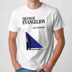 Neon Genesis Evangelion Love Is Destructive Anime T Shirt