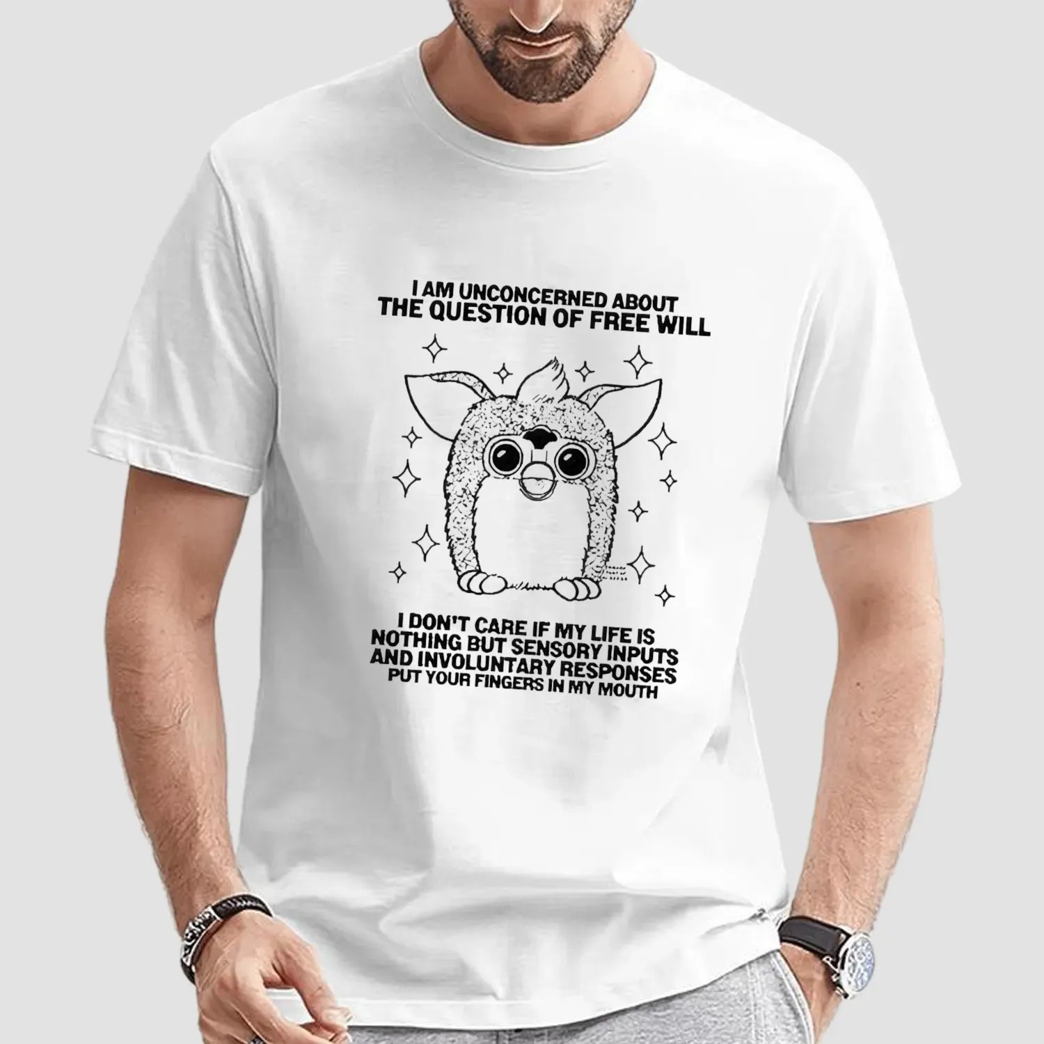 Official Furby I Am Unconcerned About The Question Of Free Will T Shirt