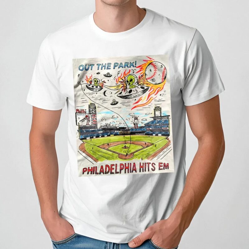 Out The Park Philadelphia Hits Em Phillies Alien Invasion Baseball T Shirt