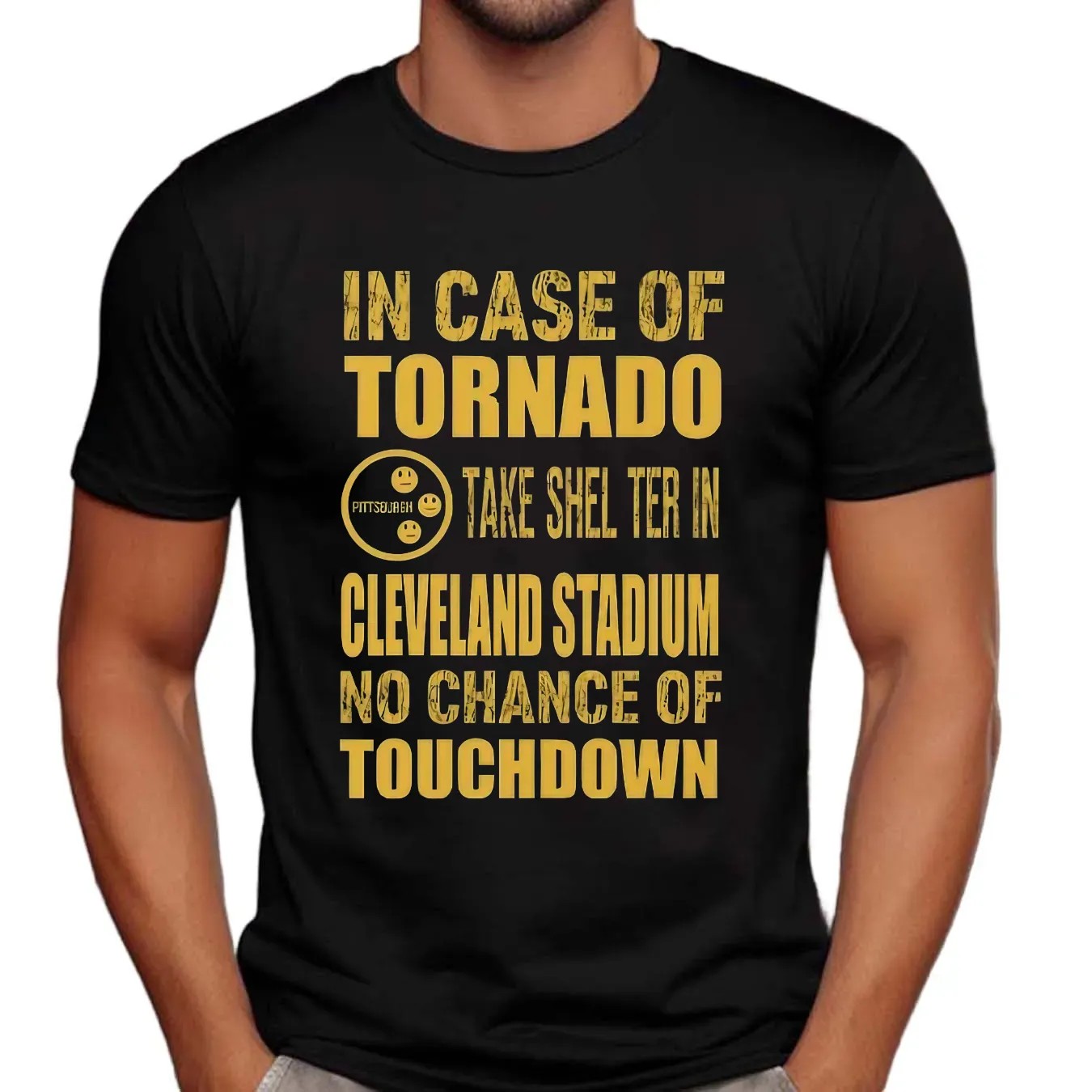 Pittsburgh Cleveland In Case Of Tornado Take Shelter In Cleveland Stadium No Chance Of Touchdown T Shirt