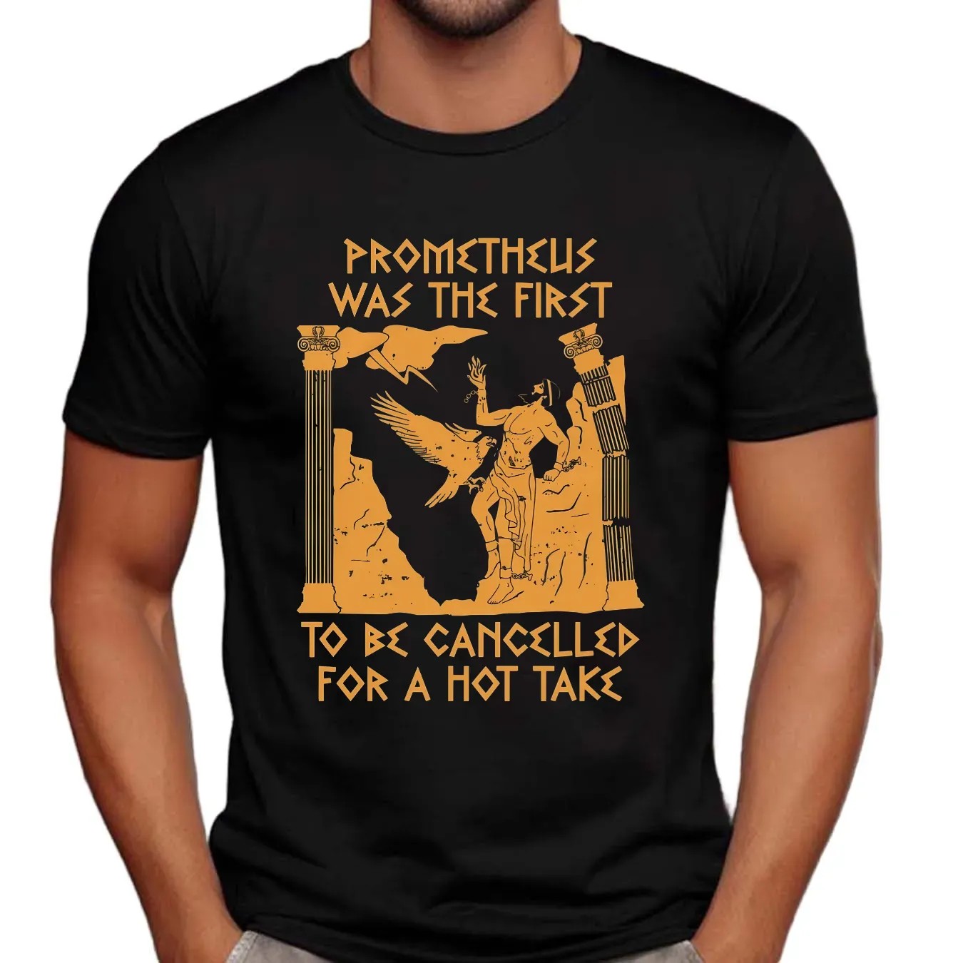 Prometheus Was The First To Be Cancelled For A Hot Take Mythology T Shirt