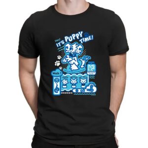 Hey It's Puppy Time Become The Pup You're Meant To Be T Shirt
