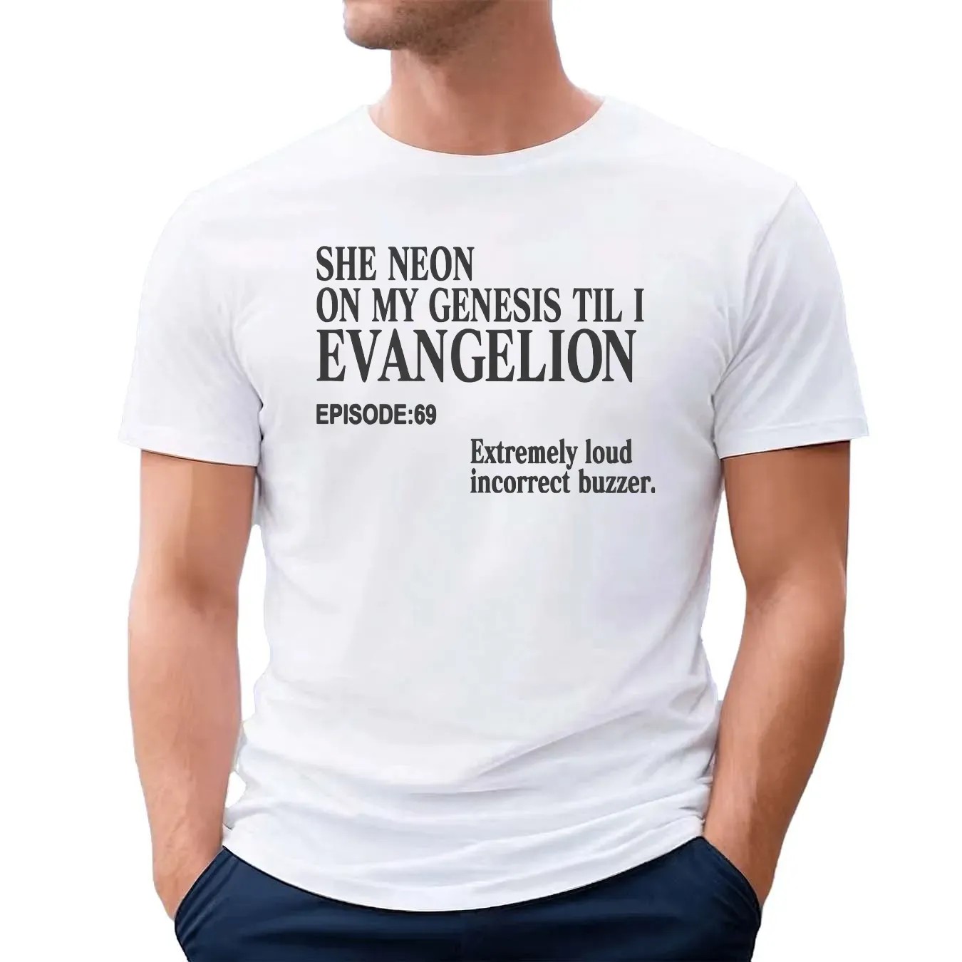 She Neon On My Genesis Til I Evangelion Extremely Loud Incorrect Buzzer Episode 69 Anime T Shirt