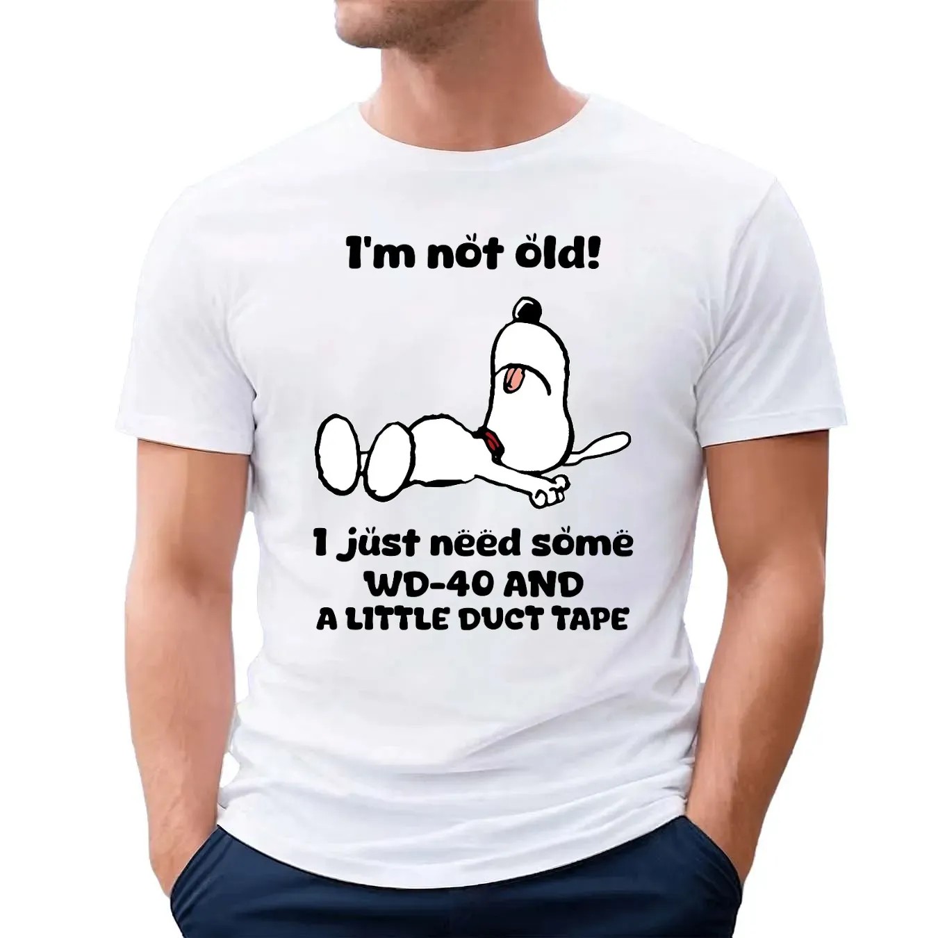 Snoopy The Peanuts I'm Not Old! 1 Just Need Some WD-40 And A Little Duct Tape T Shirt