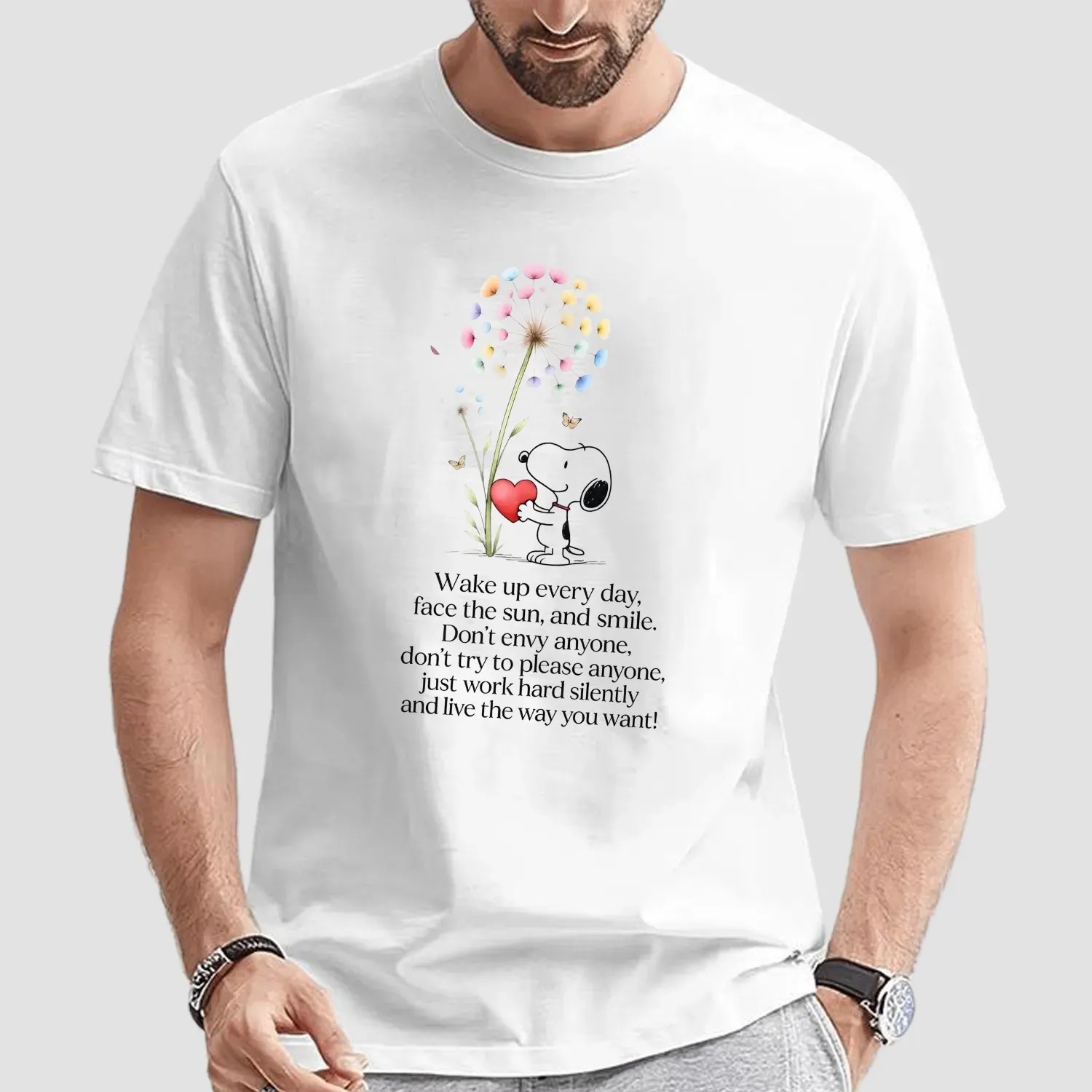 Snoopy Wake Up Everyday Face The Sun And Smile Don't Envy Anyone Just Work Hard Silently And Love The Way You Want T Shirt