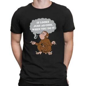 Monkey Cigarettes It Looks Just As Cool When You Do It T Shirt