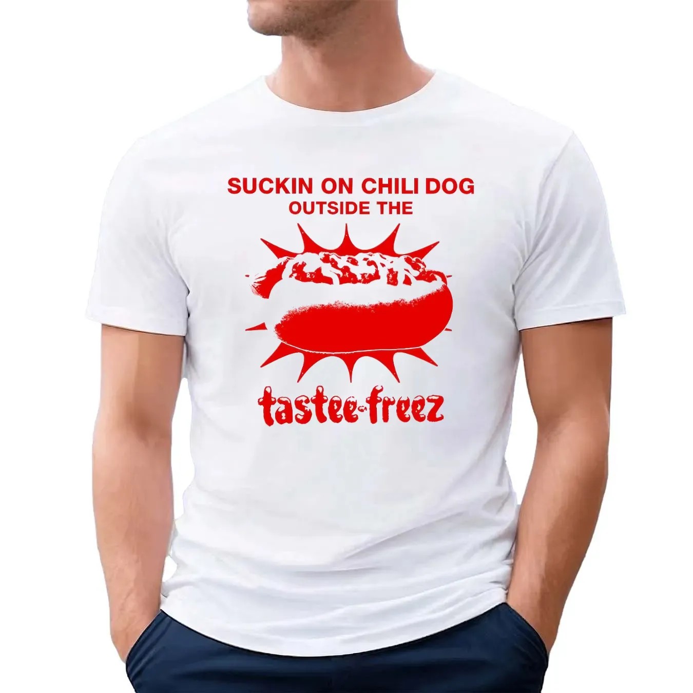 Suckin On The Chili Dog Outside The Hotdog Tastee-freez T Shirt