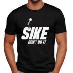 Rodrick Sike Don't Do It T Shirt