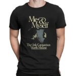 Me And Myself The Only Comparison Worth Making T Shirt
