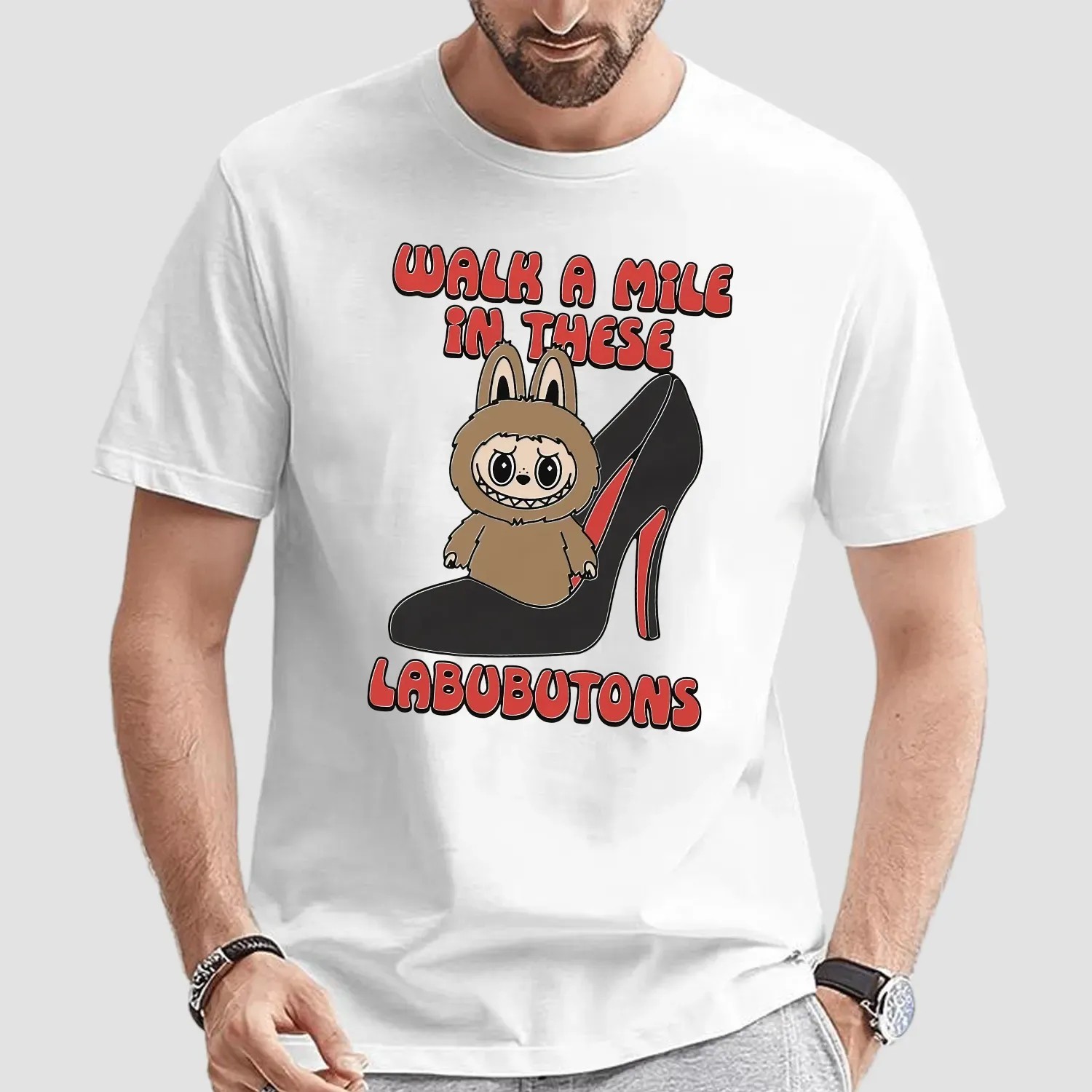 Walk A Mile In These Labubutons Labubu Louboutin Parody T Shirt