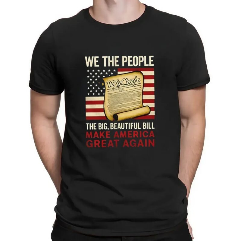 We the people the big beautiful bill make America great again flag retro t shirt