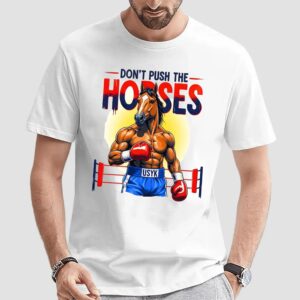 Don't Push The Horses Oleksandr Usyk Fan Art T Shirt