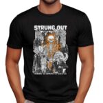 Strung Out Nobody Is Coming To Save Us 35 Year Anniversary Tour 2025 T Shirt