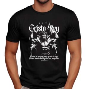 Jesus Viva Cristo Rey Long Live Christ The King T shirt