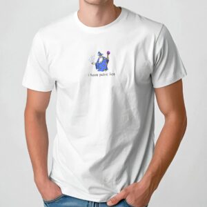 Wizard I Have Pubic Lice T Shirt