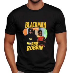 Batman Blackman And Robbin 9 11 T Shirt