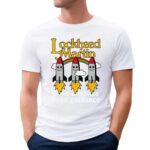 Lockheed Martin Even Missiles Need Guidance T Shirt