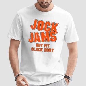 Jock Jams But My Glock Don't Bold T Shirt