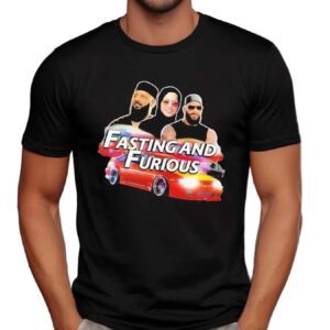 Fasting And Furious The Fast And Furious Parody T Shirt