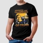Paul Robeson Artists Are The Gatekeepers Of Trust T Shirt