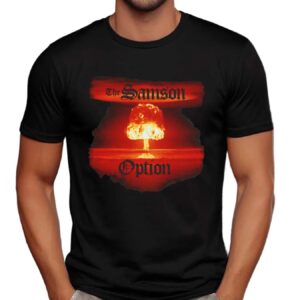 The Samson Option Nuclear Bomb Explosion Mushroom Cloud T Shirt