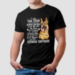 German Shepherd I Am Your Friend Your Partner Dog Lover T Shirt