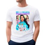 Bella Poarch Build Btch Bootleg T Shirt