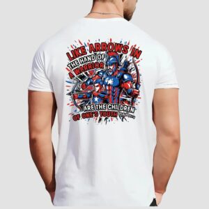 Like Arrows in the Hand of a Warrior Christian Warrior Psalm 127 4 Bible Verse Graphic T Shirt