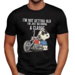 Snoopy Harley Davidso I'm Not Getting Old I'm Just Becoming A Classic T Shirt