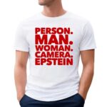 Person Man Woman Camera Epstein T Shirt