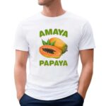 Amaya Papaya Fruit T Shirt