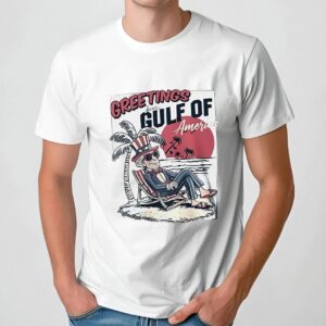 Uncle Sam greetings from gulf of America summer vibe t shirt
