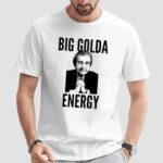 Big Golda energy Golda Meir T shirt