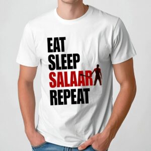Eat Sleep Salaar Repeat Indian Action Film T Shirt