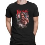 Maniac No Time To Pray I Warned You Not To Go Out Tonight Horror Graphic T Shirt