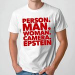 Person Man Woman Camera Epstein T Shirt